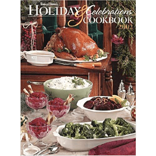 Taste of Home's Holiday and Celebrations Cookbook 2002 (Holiday and Celebrations Cookbook )-Hardcover