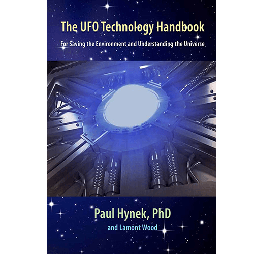 The UFO Technology Handbook: For Saving the Environment and Understanding the Universe