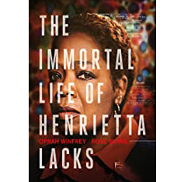 The Immortal Life of Henrietta Lacks