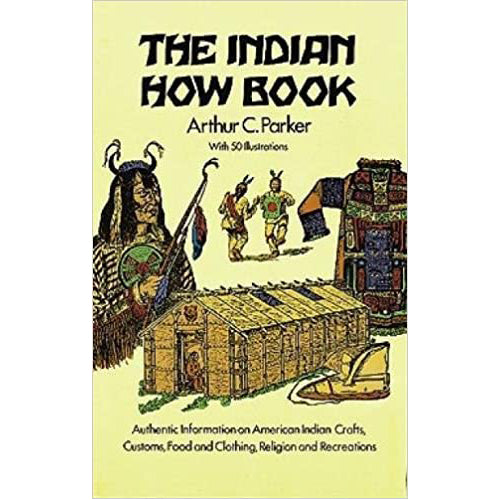The Indian How Book (Dover Children's Classics) Paperback – Illustrated, June 1, 1975