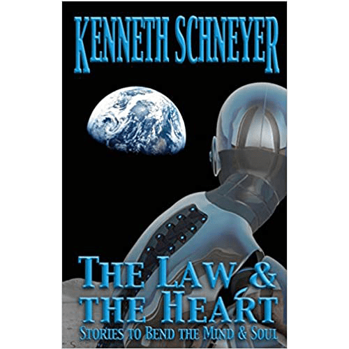 The Law & the Heart: Speculative Stories to Bend the Mind and Soul