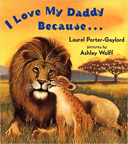 I love my Daddy because – Laurel Porter Gaylord-hardcover