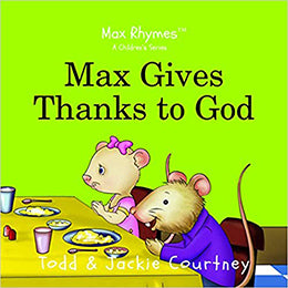 Max Gives Thanks to God (Max Rhymes) Hardcover