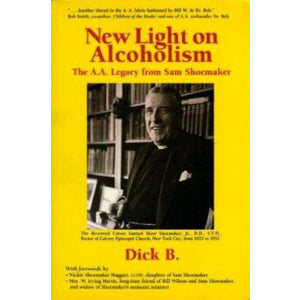 New Light on Alcoholism Dick B 1994