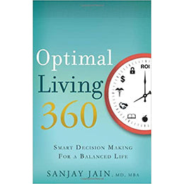 Optimal Living 360: Smart Decision Making for a Balanced Life Hardcover