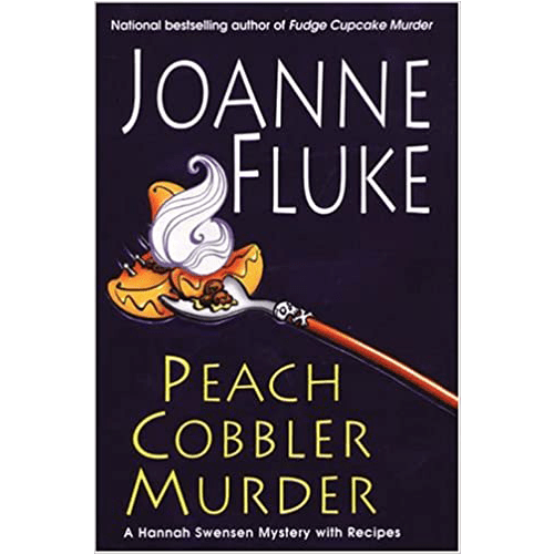Peach Cobbler Murder: A Hannah Swensen Mystery with Recipes Hardcover