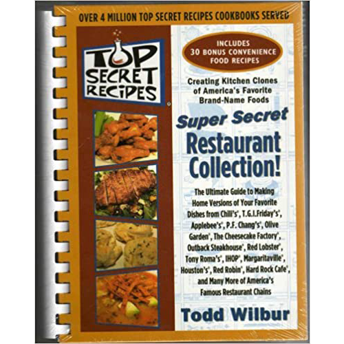 Top Secret Recipes: Super Secret Restaurant Collection (Top Secret Recipes)
