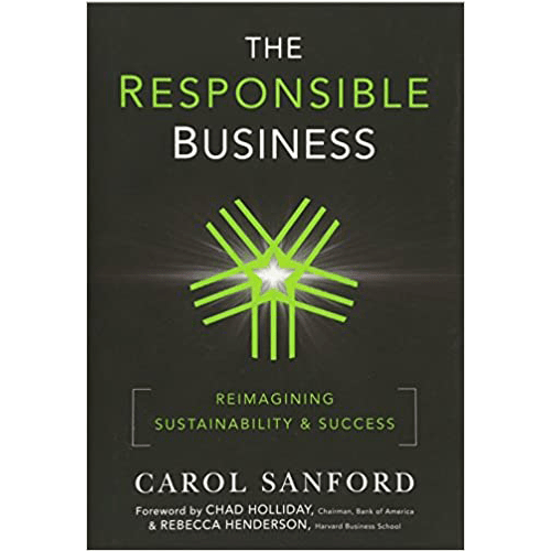 The Responsible Business: Reimagining Sustainability and Success Hardcover