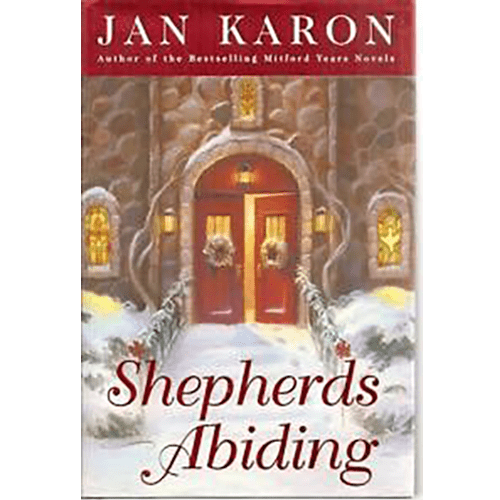 Shepherd's Abiding a Mitford Christmas story-	Jan Karon-hardcover