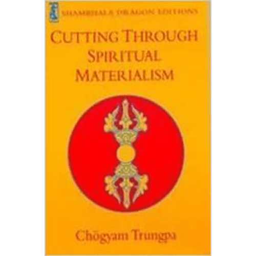 Cutting Through Spiritual Materialism