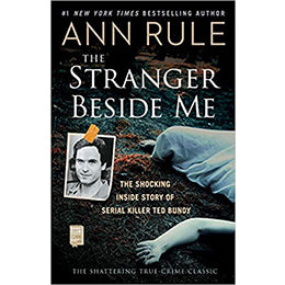 The Stranger Beside Me: The Shocking Inside Story of Serial Killer Ted Bundy Paperback