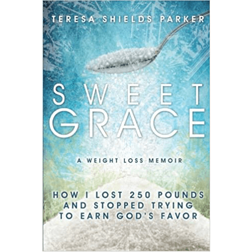 Sweet grace how I lost 250 pounds and stopped trying to earn god's favor