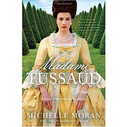Madame Tussaud: A Novel of the French Revolution Hardcover