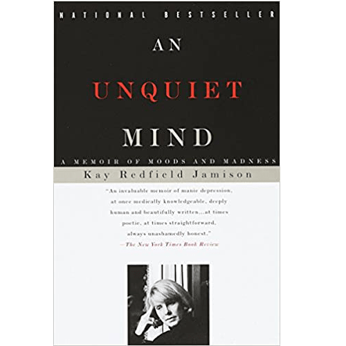 An Unquiet Mind: A Memoir of Moods and Madness Paperback