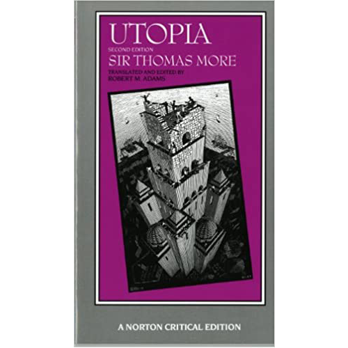 Utopia: Sir Thomas More translated by Robert M. Adams