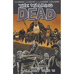 The Walking Dead Volume 21: All Out War Part 2 (Walking Dead (6 Stories)) Paperback – Illustrated