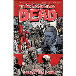 The Walking Dead Volume 31: The Rotten Core Paperback – Illustrated